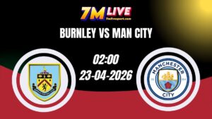 Soi kèo Burnley vs Man City 02h00 Ngày 23/04/2026 8 Soi kèo Burnley vs Man City