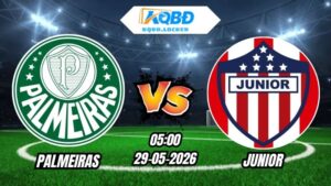 Soi kèo Palmeiras vs Junior 05h00 Ngày 29/05/2026 7 Soi kèo Palmeiras vs Junior 05h00 Ngày 29/05/2026