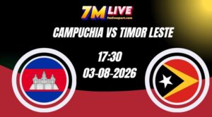 Soi kèo Campuchia vs Đông Timor 17h30 Ngày 03/08/2026 7 Soi kèo Campuchia vs Đông Timor 17h30 Ngày 03/08/2026
